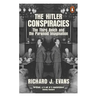 "Hitler Conspiracies" - "The Third Reich and the Paranoid Imagination" ("Evans Richard J.")(Pape