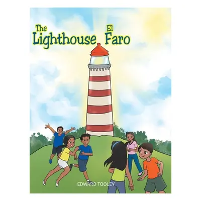 "The Lighthouse/El Faro" - "" ("Tooley Edward")(Pevná vazba)