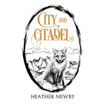 "City and Citadel" - "" ("Newby Heather")(Paperback)