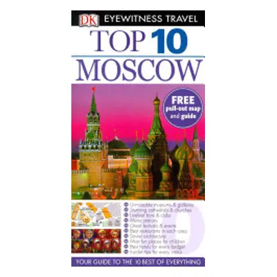 "DK Eyewitness Top 10 Moscow" - "" ("DK Eyewitness")(Paperback / softback)