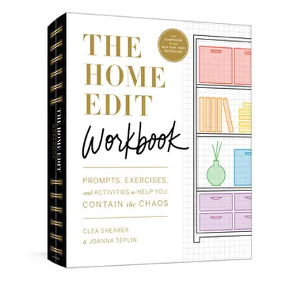 "The Home Edit Workbook: Prompts, Activities, and Gold Stars to Help You Contain the Chaos" - ""