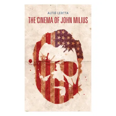 "The Cinema of John Milius" - "" ("Leotta Alfio")(Paperback)