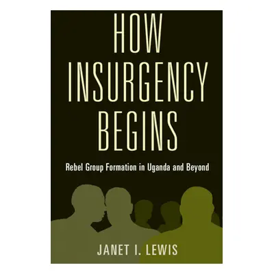 "How Insurgency Begins" - "" ("Lewis Janet I.")(Paperback)