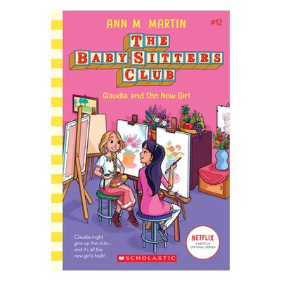 "Claudia and the New Girl (the Baby-Sitters Club #12), 12" - "" ("Martin Ann M.")(Paperback)