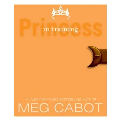 "The Princess Diaries, Volume VI: Princess in Training" - "" ("Cabot Meg")(Paperback)