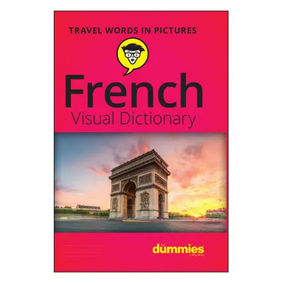 "French Visual Dictionary for Dummies" - "" ("Consumer Dummies")(Paperback)