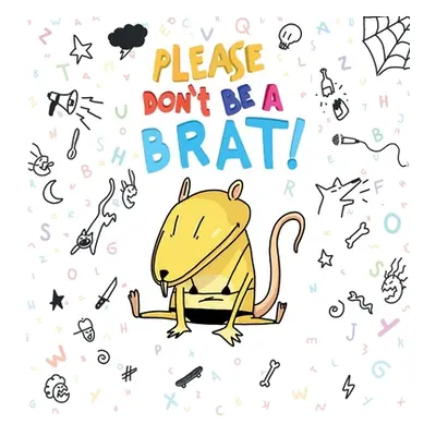 "Please Don't Be A Brat" - "" ("Carter Kate")(Pevná vazba)