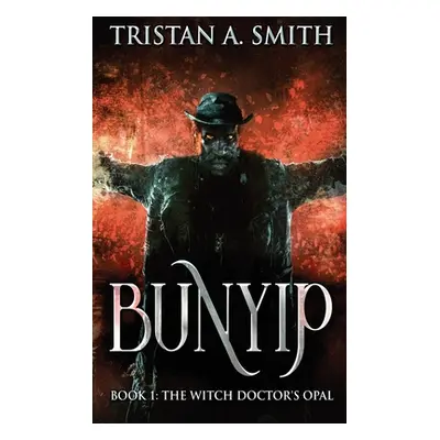 "The Witch Doctor's Opal" - "" ("Smith Tristan A.")(Paperback)