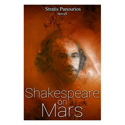 "Shakespeare on Mars" - "" ("Panourios Stratis")(Paperback)