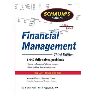 "Schaum's Outline of Financial Management" - "" ("Shim Jae")(Paperback)