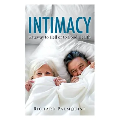 "Intimacy" - "" ("Palmquist Richard")(Paperback)