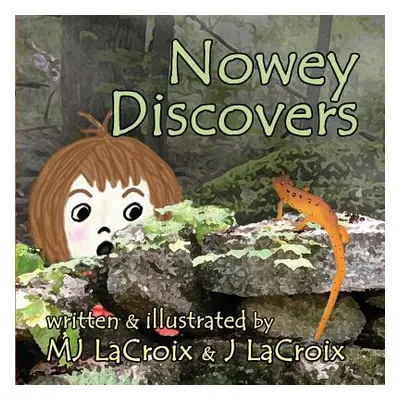 "Nowey Discovers" - "" ("LaCroix Mj")(Paperback)