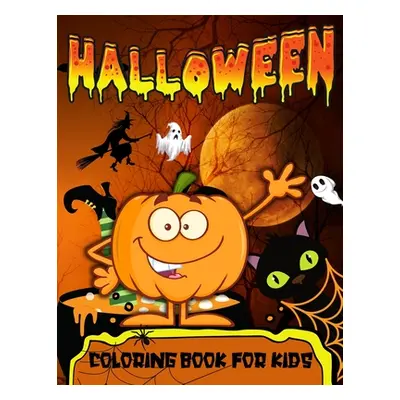 "Halloween Coloring Book For Toddlers: Halloween Coloring Book For Kids Ages 2-4Happy Halloween 