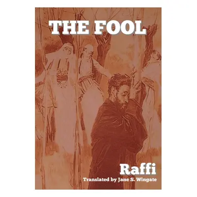 "The Fool (Khent)" - "" ("(Hagop Melik-Hagopian) Raffi")(Pevná vazba)