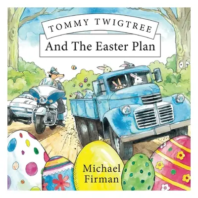 "Tommy Twigtree And The Easter Plan" - "" ("Firman Michael")(Paperback)