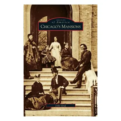 "Chicago's Mansions" - "" ("Graf John")(Pevná vazba)