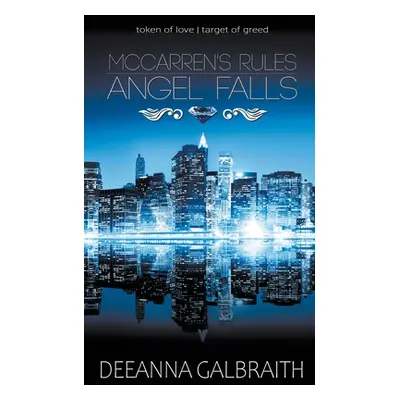 "McCarren's Rules Angel Falls" - "" ("Galbraith Deeanna")(Paperback)