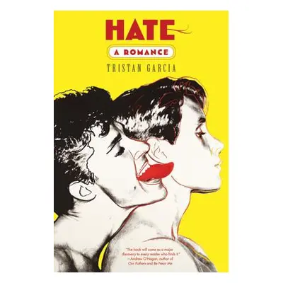 "Hate: A Romance" - "" ("Garcia Tristan")(Paperback)