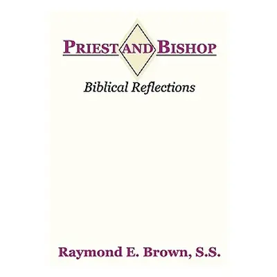 "Priest and Bishop" - "" ("Brown Raymond Edward")(Paperback)