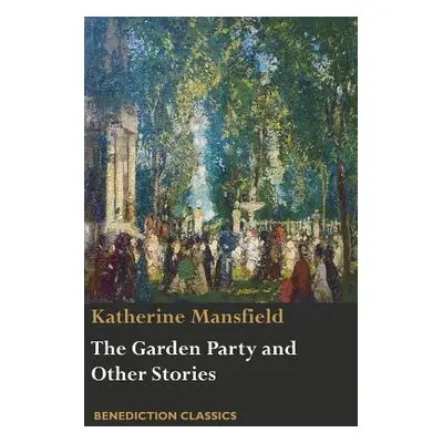 "The Garden Party and Other Stories" - "" ("Mansfield Katherine")(Paperback)