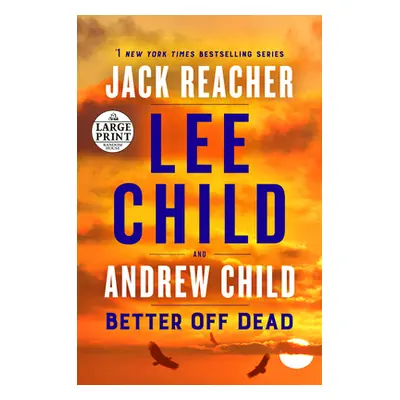 "Better Off Dead: A Jack Reacher Novel" - "" ("Child Lee")(Paperback)