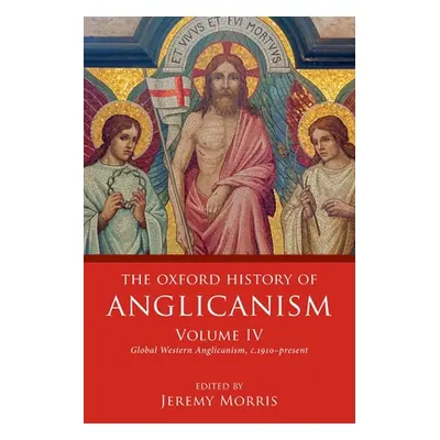 "The Oxford History of Anglicanism, Volume IV: Global Western Anglicanism, C. 1910-Present" - ""