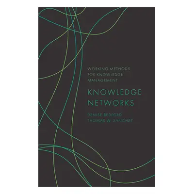 "Knowledge Networks" - "" ("Bedford Denise")(Pevná vazba)