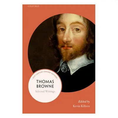 "Thomas Browne: Selected Writings" - "" ("Killeen Kevin")(Paperback)