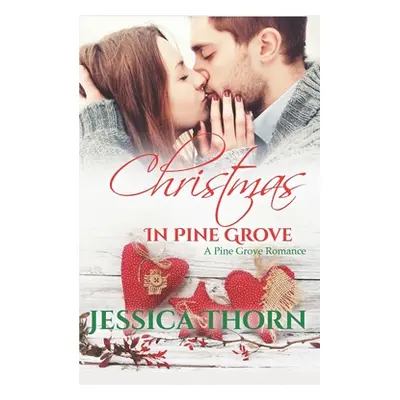 "Christmas In Pine Grove" - "" ("Thorn Jessica")(Paperback)