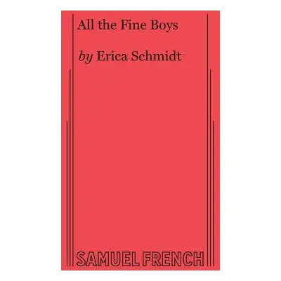 "All the Fine Boys" - "" ("Schmidt Erica")(Paperback)