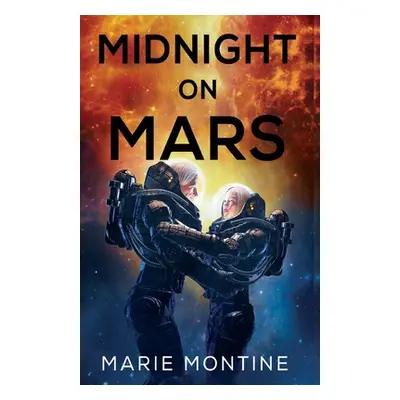 "Midnight On Mars" - "" ("Montine Marie")(Paperback)