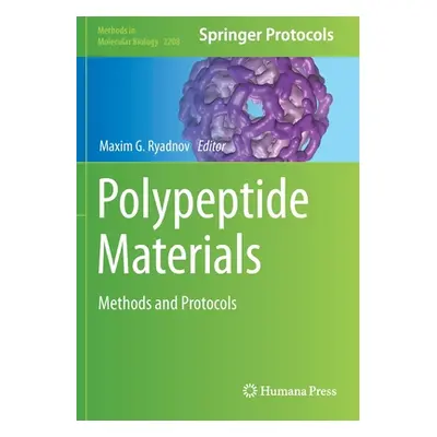 "Polypeptide Materials: Methods and Protocols" - "" ("Ryadnov Maxim G.")(Paperback)