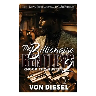 "The Billionaire Bentleys 2" - "" ("Diesel Von")(Paperback)