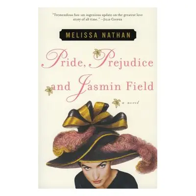 "Pride, Prejudice and Jasmin Field" - "" ("Nathan Melissa")(Paperback)