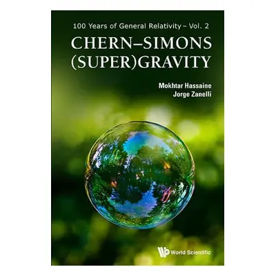 "Chern-Simons (Super)Gravity" - "" ("Hassaine Mokhtar")(Pevná vazba)