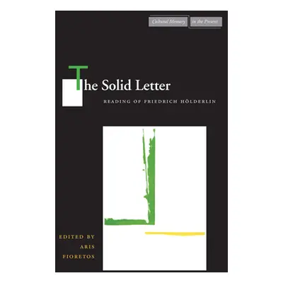 "The Solid Letter: Readings of Friedrich Hlderlin" - "" ("Fioretos Aris")(Pevná vazba)