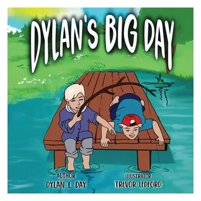 "Dylan's Big Day" - "" ("Day Dylan L.")(Paperback)