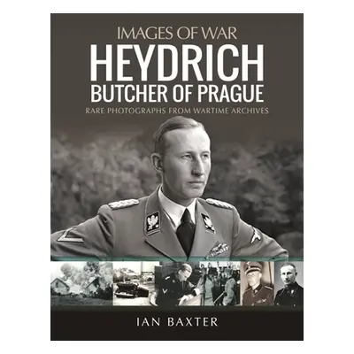 "Heydrich: Butcher of Prague" - "" ("Baxter Ian")(Paperback)