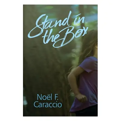 "Stand in the Box" - "" ("Caraccio Nol F.")(Paperback)