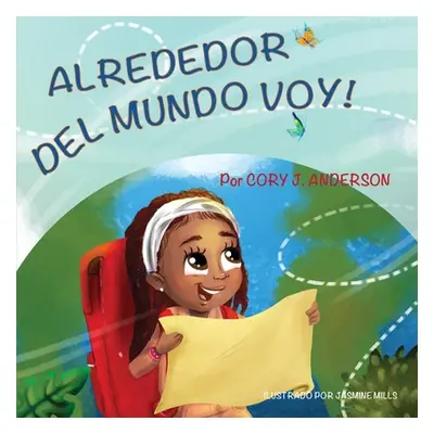 "Alrededor del Mundo Voy" - "" ("Mills Jasmine")(Paperback)