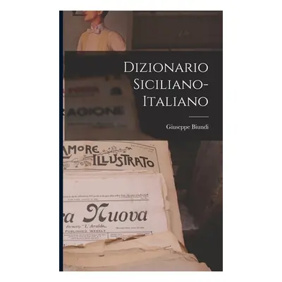 "Dizionario Siciliano-Italiano" - "" ("Biundi Giuseppe")(Paperback)