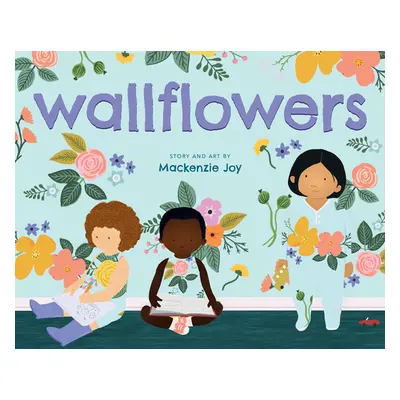 "Wallflowers" - "" ("Joy MacKenzie")(Pevná vazba)