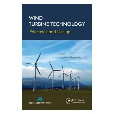 "Wind Turbine Technology: Principles and Design" - "" ("Adaramola Muyiwa")(Paperback)