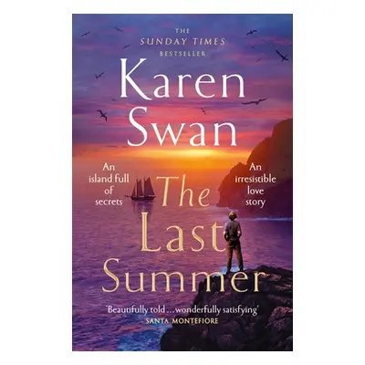 "The Last Summer: A Wild, Romantic Tale of Opposites Attract ..." - "" ("Swan Karen")(Paperback)