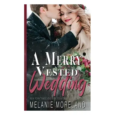 "A Merry Vested Wedding" - "" ("Moreland Melanie")(Paperback)