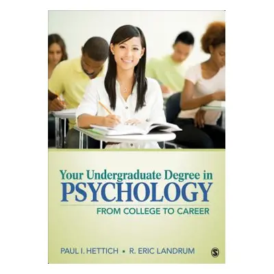 "Your Undergraduate Degree in Psychology: From College to Career" - "" ("Hettich Paul I.")(Paper