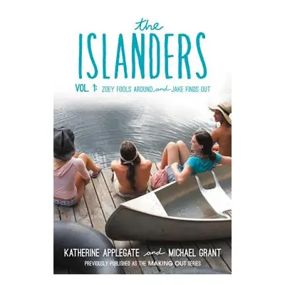 "The Islanders: Volume 1: Zoey Fools Around and Jake Finds Out" - "" ("Applegate Katherine")(Pap