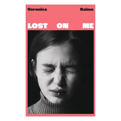 "Lost on Me" - "The hilarious Italian bestseller loved by Katherine Heiny, Monica Ali and Naoise