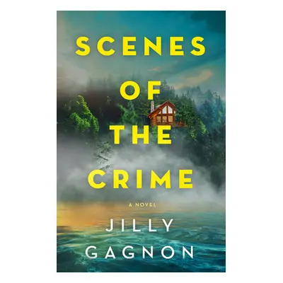 "Scenes of the Crime" - "" ("Gagnon Jilly")(Paperback)