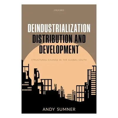 "Deindustrialization, Distribution, and Development: Structural Change in the Global South" - ""